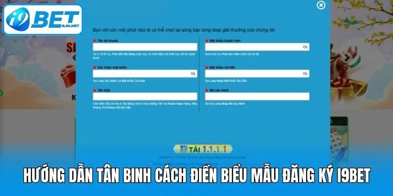 Hướng dẫn tân binh cách điền biểu mẫu đăng ký i9bet