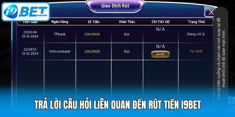 Trả lời câu hỏi liên quan đến rút tiền i9bet
